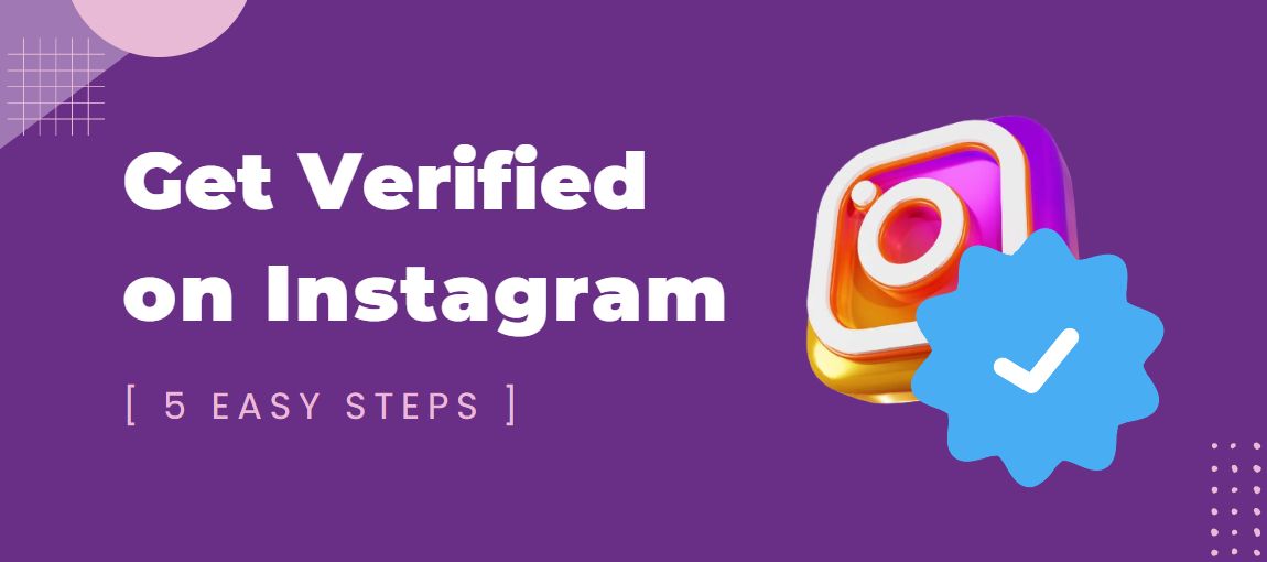 INSTAGRAM VERIFIED ACCOUNT BADGE REQUIREMENTS 2022 - eDigital Agency